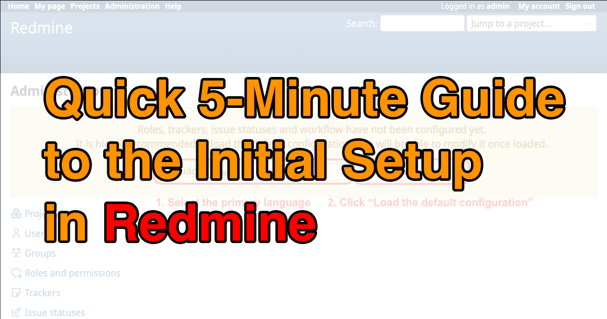 Quick 5-Minute Guide to the Initial Setup in Redmine