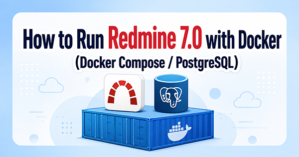 How to Run Redmine 7.0 with Docker OGP image